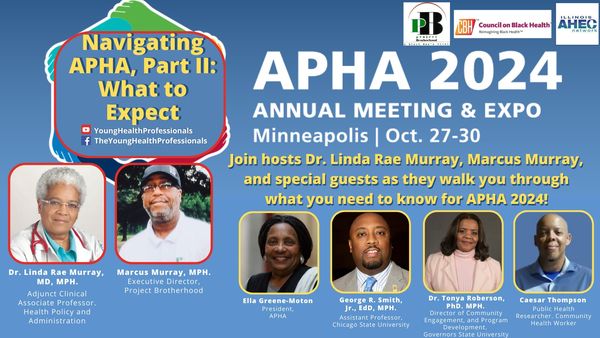 Navigating APHA, Part II: What to Expect.