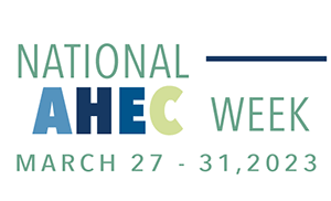 National AHEC Week March 27-31, 2023.