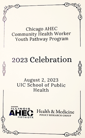 Card: Chicago AHEC Community Health Worker Youth Pathway Program 2023 Celebration. August 2, 2023, UIC School of Public Health.